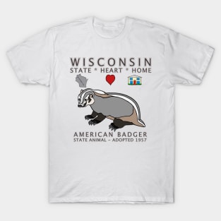 Wisconsin - American Badger - State, Heart, Home - state symbols T-Shirt